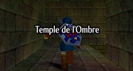 Zelda Ocarina Of Time sur N64 - Le temple de l'ombre